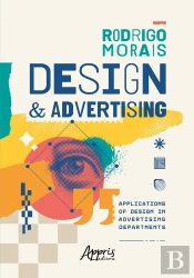 Design & Advertising: Applications Of Design In Advertising Departments