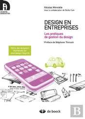 Design En Entreprises ; Les Pratiques De Gestion Du Design