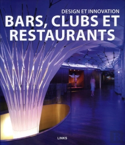 Bertrand.pt - Design Et Innovation:  Bars, Clubs Et Restaurants