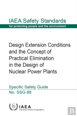 Bertrand.pt - Design Extension Conditions And The Concept Of Practical Elimination In The Design Of Nuclear Power Plants