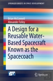 Design For A Reusable Water-Based Spacecraft Known As The Spacecoach