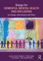 Design For Dementia, Mental Health And Wellbeing