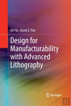 Bertrand.pt - Design For Manufacturability With Advanced Lithography