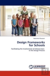 Design Frameworks  For Schools