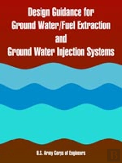 Bertrand.pt - Design Guidance For Ground Water/Fuel Extraction And Ground Water Injection Systems