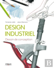 Design Industriel ; Dessin De Conception (2e Édition)