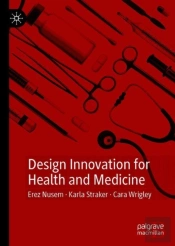Design Innovation For Health And Medicine
