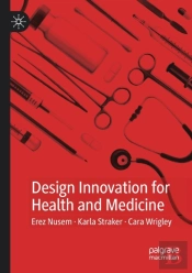 Design Innovation For Health And Medicine
