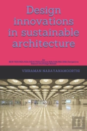 Design Innovations In Sustainable Architecture