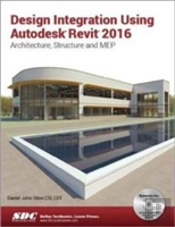 Design Integration Using Autodesk Revit 2016