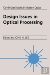 Design Issues In Optical Processing