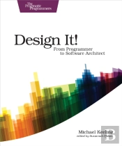 Design It! : Pragmatic Programmers