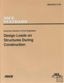 Bertrand.pt - Design Loads On Structures During Construction, Sei/Asce 37-02