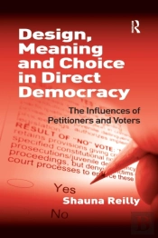 Design, Meaning And Choice In Direct Democracy