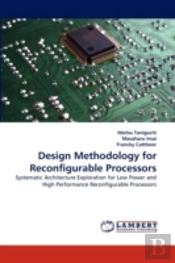 Design Methodology For Reconfigurable Processors