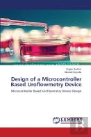 Design Of A Microcontroller Based Uroflowmetry Device