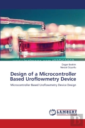 Design Of A Microcontroller Based Uroflowmetry Device
