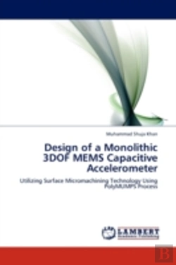 Bertrand.pt - Design Of A Monolithic 3dof Mems Capacitive Accelerometer