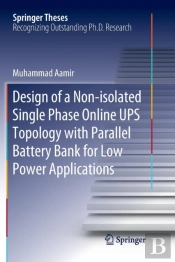 Design Of A Non-Isolated Single Phase Online Ups Topology With Parallel Battery Bank For Low Power Applications