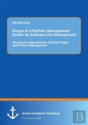 Design Of A Portfolio Management System For Software Line Development