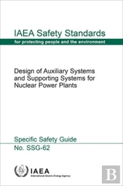 Design Of Auxiliary Systems And Supporting Systems For Nuclear Power Plants