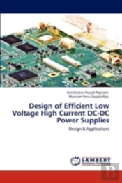 Design Of Efficient Low Voltage High Current Dc-Dc Power Supplies