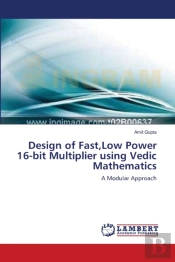 Design Of Fast,Low Power 16-Bit Multiplier Using Vedic Mathematics