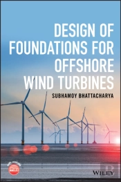 Design Of Foundations For Offshore Wind Turbines