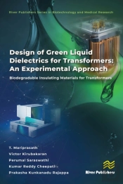 Design Of Green Liquid Dielectrics For Transformers: An Experimental Approach
