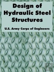 Design Of Hydraulic Steel Structures