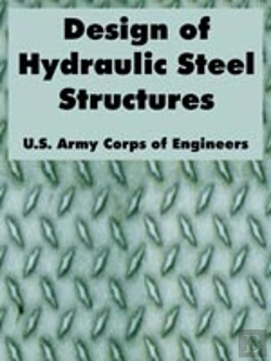 Bertrand.pt - Design Of Hydraulic Steel Structures