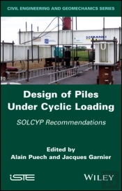 Design Of Piles Under Cyclic Loading