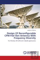 Design Of Reconfigurable Cpw-Fed Slot Antenna With Frequency Diversity