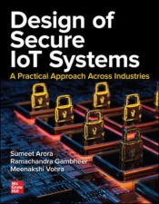 Design Of Secure Iot Systems: A Practical Approach Across Industries
