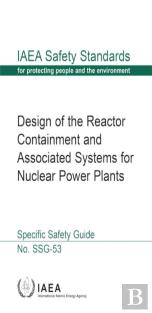 Design Of The Reactor Containment And Associated Systems For Nuclear Power Plants