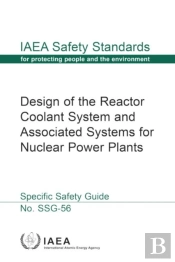 Design Of The Reactor Coolant System And Associated Systems For Nuclear Power Plants