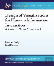 Design Of Visualizations For Human-Information Interaction