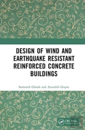 Design Of Wind And Earthquake Resistant Reinforced Concrete Buildings