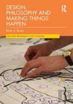 Design, Philosophy And Making Things Happen