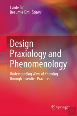 Bertrand.pt - Design Praxiology And Phenomenology