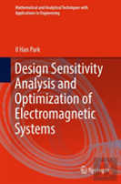 Design Sensitivity Analysis And Optimization Of Electromagnetic Systems