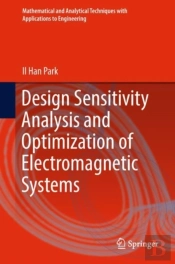 Design Sensitivity Analysis And Optimization Of Electromagnetic Systems