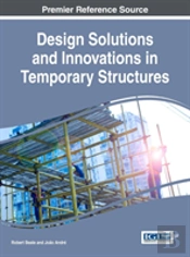Design Solutions And Innovations In Temporary Structures