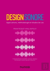 Design Sonore : Applications, Méthodologie Et Études De Cas