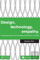 Design, Technology, Empathy
