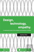 Design, Technology, Empathy
