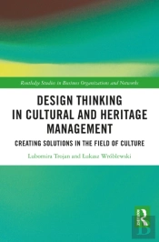 Design Thinking In Cultural And Heritage Management