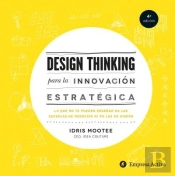 Design Thinking Para La Innovación Estratégica