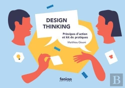 Bertrand.pt - Design Thinking : Principes D'Action Et Kit De Pratiques