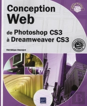 Design Web ; De Photoshop Cs3 À Dreamweaver Cs3
